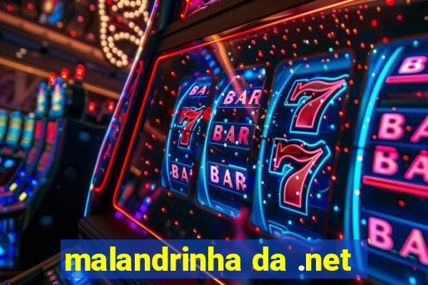 malandrinha da .net